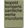 Leopold Komperts Samtliche Werke Microform door Stefan Hock