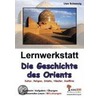 Lernwerkstatt 'Die Geschichte des Orients' by Unknown