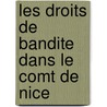 Les Droits de Bandite Dans Le Comt de Nice door Lonide Guiot
