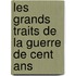 Les Grands Traits De La Guerre De Cent Ans