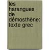 Les Harangues De Démosthène: Texte Grec door Henri Weil