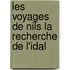 Les Voyages de Nils La Recherche de L'Idal