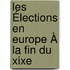 Les Élections En Europe À La Fin Du Xixe