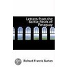 Letters From The Battle-Fields Of Paraguay by Sir Richard Francis Burton