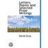 Letters, Poems And Selected Prose Writings