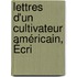 Lettres D'Un Cultivateur Américain, Écri