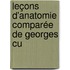 Leçons D'Anatomie Comparée De Georges Cu