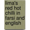 Lima's Red Hot Chilli In Farsi And English door Derek Brazell