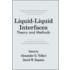 Liquid-Liquid Interfacestheory and Methods