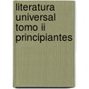 Literatura Universal Tomo Ii Principiantes by Stengel-Rey