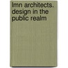 Lmn Architects. Design in the Public Realm door Onbekend