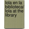 Lola en la biblioteca/ Lola at the Library door Anna McQuinn