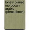 Lonely Planet Moroccan Arabic (Phrasebook) door Dan Bacon