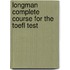 Longman Complete Course For The Toefl Test