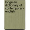 Longman Dictionary Of Contemporary English door Onbekend