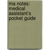Ma Notes: Medical Assistant's Pocket Guide door Cindi Brassington