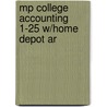 Mp College Accounting 1-25 W/home Depot Ar by M. David Haddock