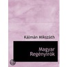 Magyar  Regényirók door N. Miksz th