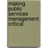 Making Public Services Management Critical by Graeme Currie