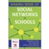 Making Sense of Social Networks in Schools