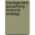 Management Accounting - Financial Strategy