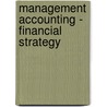 Management Accounting - Financial Strategy door John Ogilvie