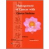 Management of Cancer with Chinese Medicine door Li Peiwen