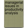 Managerial Issues In Productivity Analysis by Ali Dogramaci