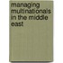 Managing Multinationals In The Middle East
