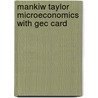 Mankiw Taylor Microeconomics With Gec Card by Ng Mankiw