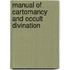 Manual Of Cartomancy And Occult Divination