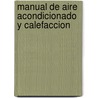 Manual de Aire Acondicionado y Calefaccion by Nestor Pedro Quadri