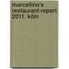 Marcellino's Restaurant-Report 2011. Köln door Onbekend