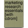 Marketing Research Essentials [with Cdrom] by Roger H. Gates