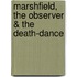 Marshfield, The Observer & The Death-Dance