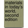 Materials in Today's World, Second Edition door Thrower Peter