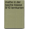 Mathe in der Tasche Klasse 9/10 Lernkarten door Martin Kramer