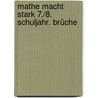 Mathe macht stark 7./8. Schuljahr. Brüche door Onbekend