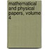 Mathematical and Physical Papers, Volume 4