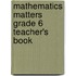 Mathematics Matters Grade 6 Teacher's Book