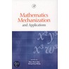 Mathematics Mechanization and Applications by Xiao-Shan Gao