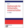 Mathematik für Wirtschaftswissenschaftler by Karl Bosch