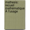 Mathesis: Recueil Mathématique À L'Usage by Unknown