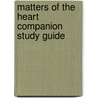 Matters Of The Heart Companion Study Guide door Juanita Bynum