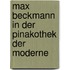 Max Beckmann in der Pinakothek der Moderne