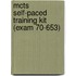 Mcts Self-Paced Training Kit (Exam 70-653)