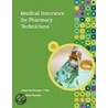 Medical Insurance for Pharmacy Technicians door Liles Janet