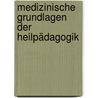 Medizinische Grundlagen der Heilpädagogik door Thomas Hülshoff