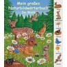 Mein großes Naturbildwörterbuch: Im Wald door Onbekend