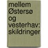 Mellem Østersø Og Vesterhav: Skildringer